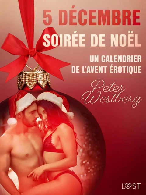 5 décembre : Soirée de Noël – Un calendrier de l'Avent érotique - Peter Westberg - Saga Egmont French