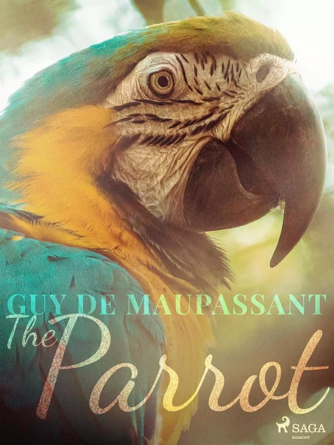 The Parrot - Guy de Maupassant - Saga Egmont International