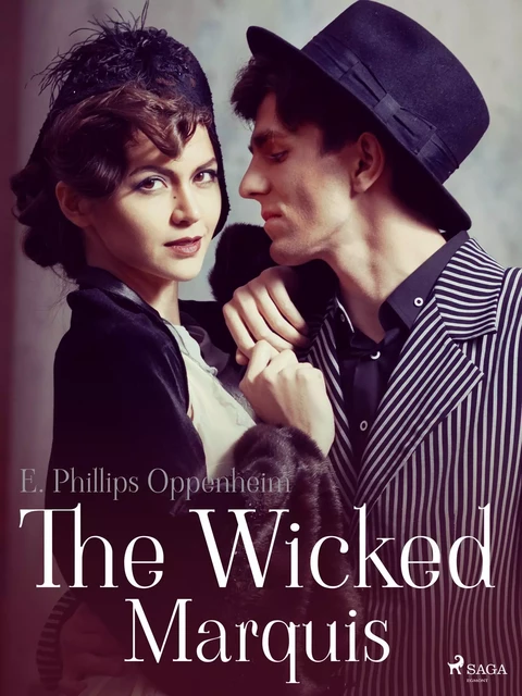 The Wicked Marquis - Edward Phillips Oppenheimer - Saga Egmont International