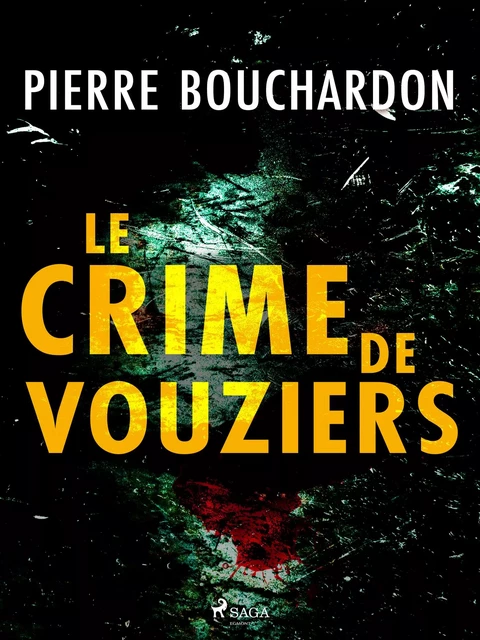 Le Crime de Vouziers - Pierre Bouchardon - Saga Egmont French