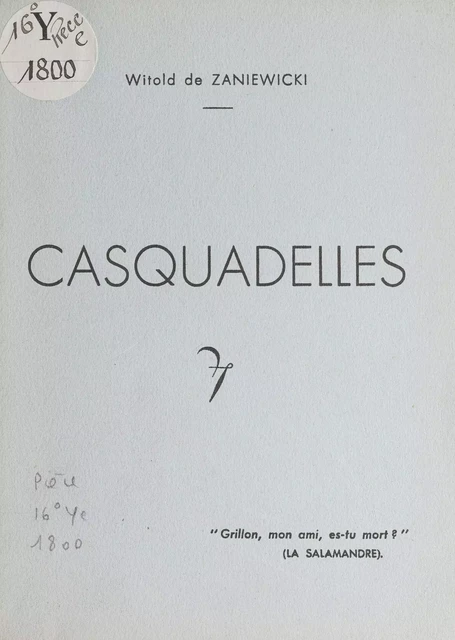 Casquadelles - Witold de Zaniewicki - FeniXX réédition numérique