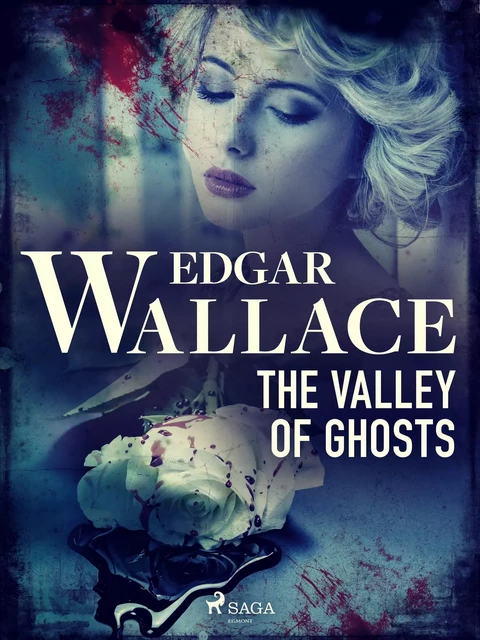 The Valley of Ghosts  - Edgar Wallace - Saga Egmont International