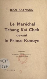 Le Maréchal Tchang Kaï Chek devant le Prince Konoye