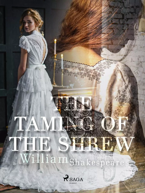 The Taming of the Shrew - William Shakespeare - Saga Egmont International