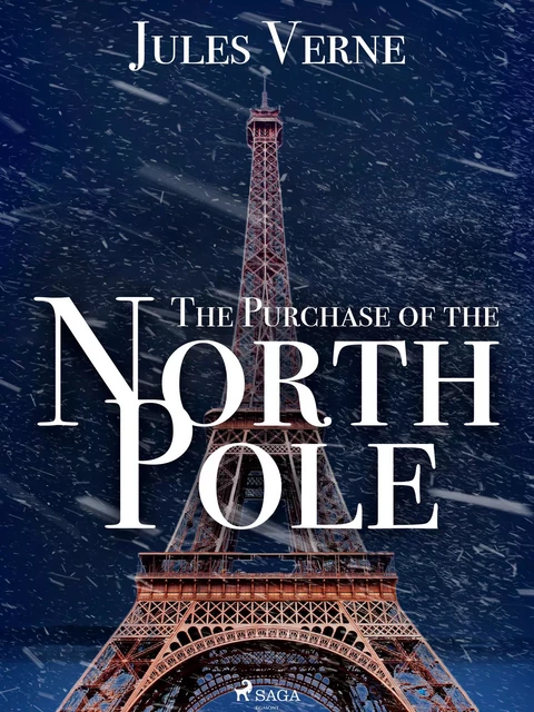 The Purchase of the North Pole - Jules Verne - Saga Egmont International