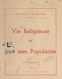 Les Fils de la Charité : vie religieuse et paroisses populaires