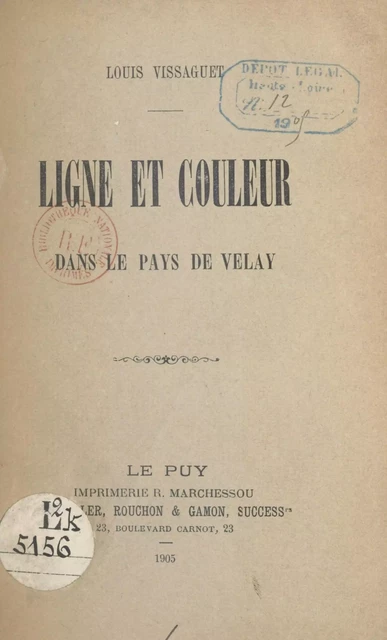 Ligne et couleur dans le pays de Velay - Louis Vissaguet - FeniXX réédition numérique