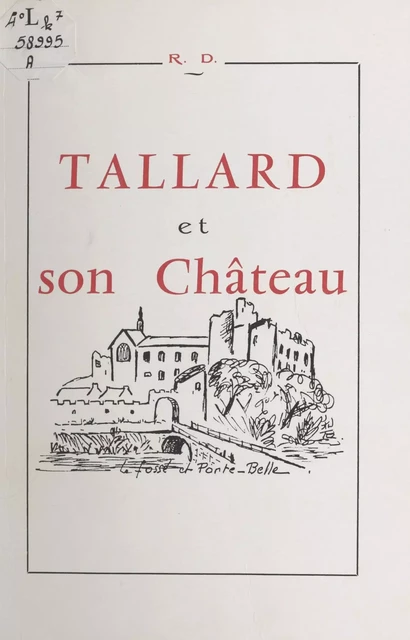 Tallard et son château - Richard Duchamblo - FeniXX réédition numérique