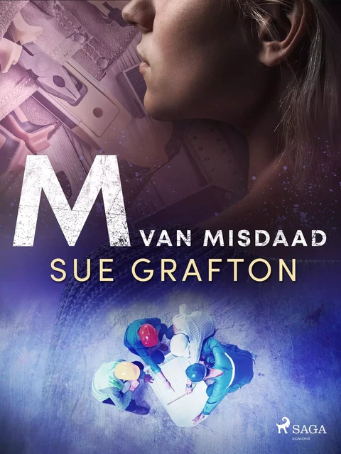 M van misdaad - Sue Grafton - Saga Egmont International