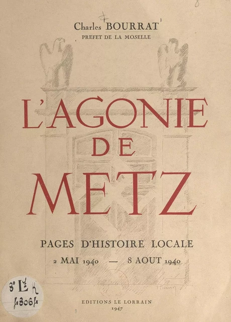 L'agonie de Metz - Charles Bourrat - FeniXX réédition numérique