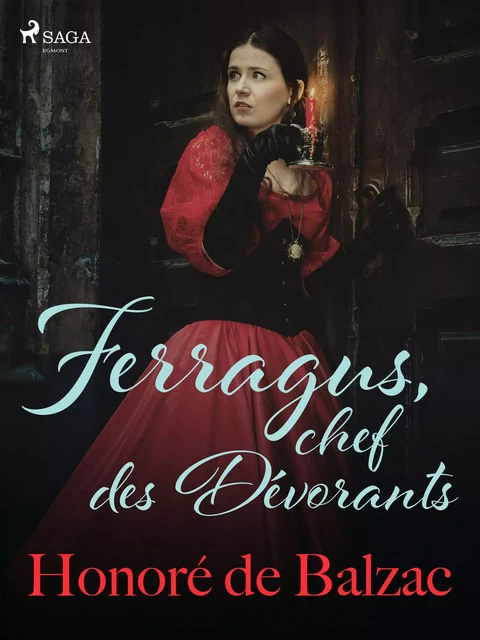 Ferragus, chef des Dévorants - Honoré de Balzac - Saga Egmont French