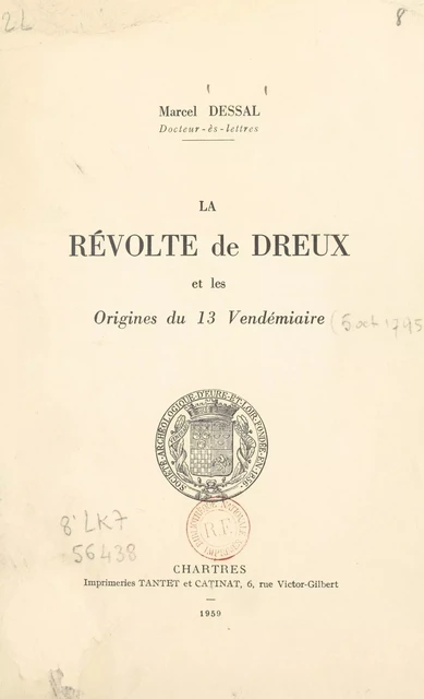 La révolte de Dreux et les origines du 13 Vendémiaire - Marcel Dessal - FeniXX réédition numérique