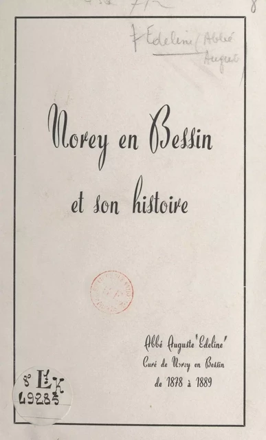 Norey-en-Bessin et son histoire - Auguste Edeline - FeniXX réédition numérique