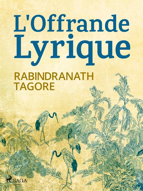 L'Offrande Lyrique - Rabindranath Tagore - Saga Egmont French