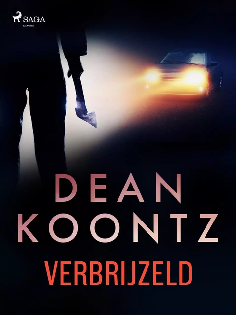 Verbrijzeld - Dean Koontz - Saga Egmont International