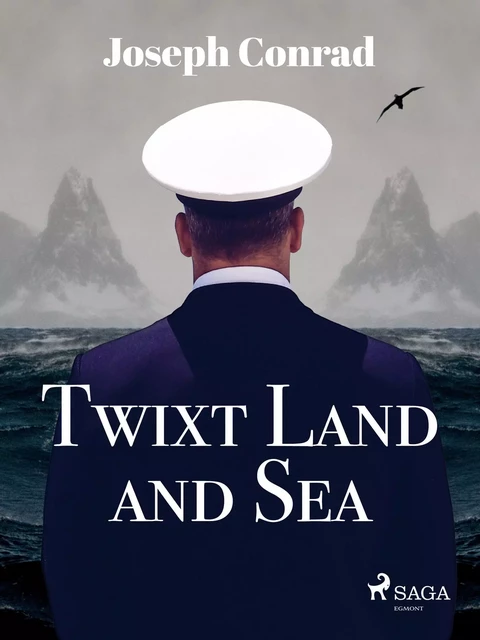 Twixt Land and Sea - Joseph Conrad - Saga Egmont International