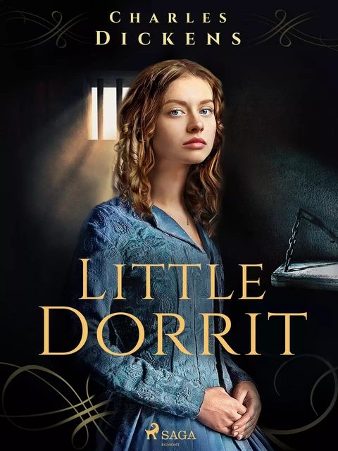 Little Dorrit - Charles Dickens - Saga Egmont International