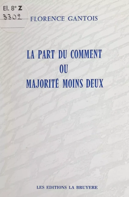 La part du comment - Florence Gantois - FeniXX réédition numérique