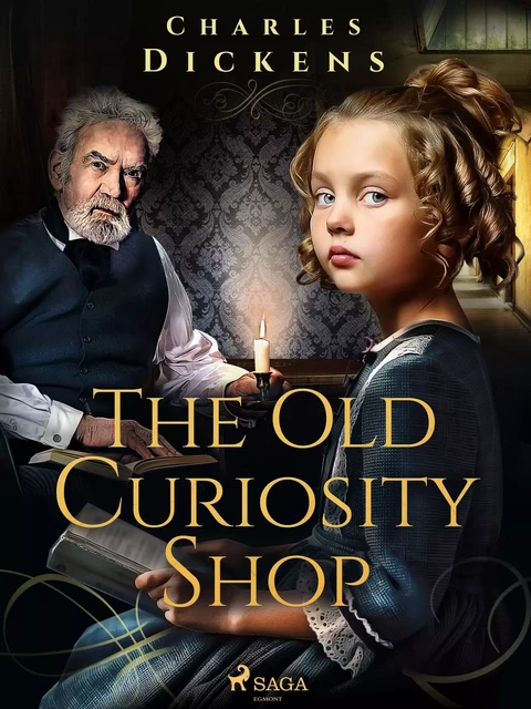 The Old Curiosity Shop - Charles Dickens - Saga Egmont International