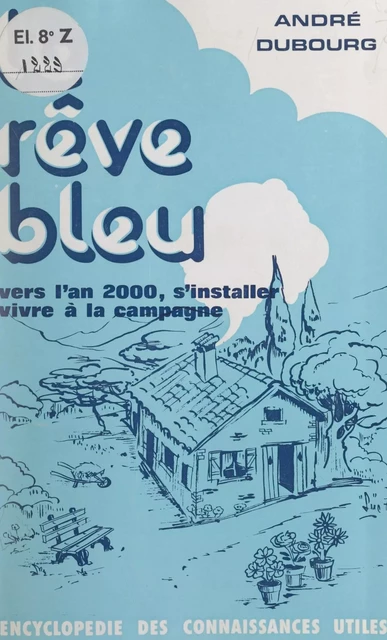 Le rêve bleu - André Dubourg - FeniXX réédition numérique