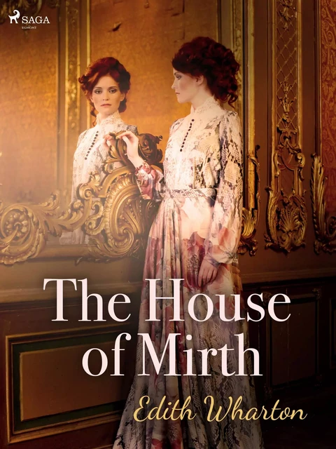 The House of Mirth - Edith Wharton - Saga Egmont International