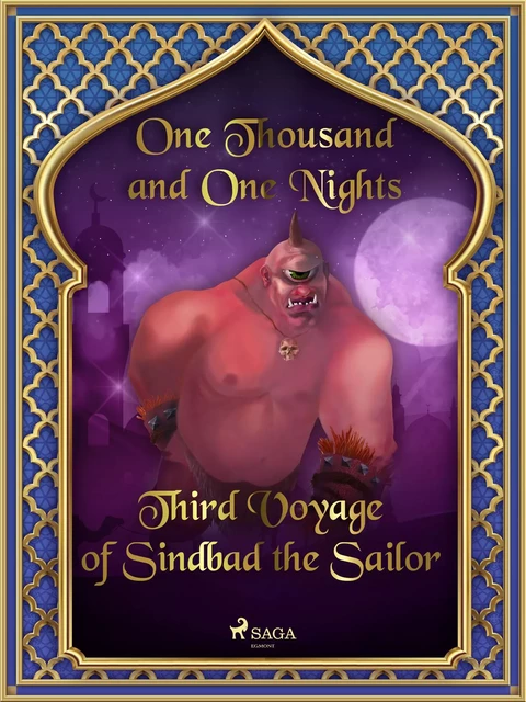 Third Voyage of Sindbad the Sailor - One Thousand and One Nights - Saga Egmont International