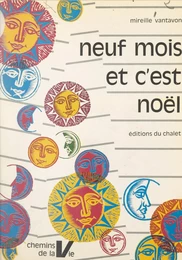 Neuf mois et c'est Noël