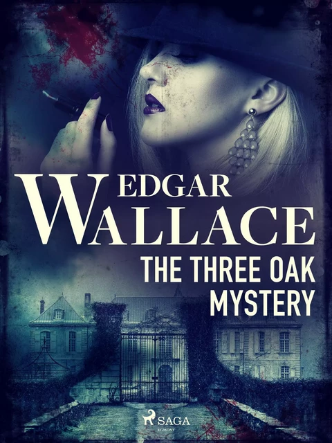 The Three Oak Mystery  - Edgar Wallace - Saga Egmont International