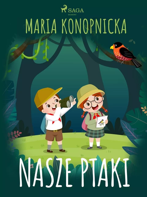 Nasze ptaki - Maria Konopnicka - Saga Egmont International