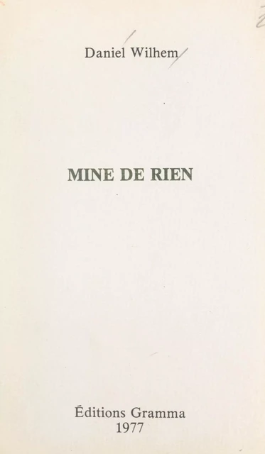 Mine de rien - Daniel Wilhem - FeniXX réédition numérique