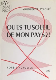 Où es-tu, soleil de mon pays ? !