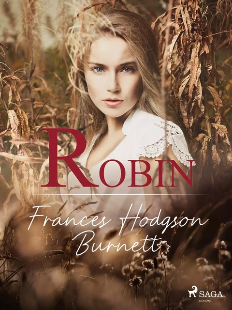 Robin - Frances Hodgson Burnett - Saga Egmont International