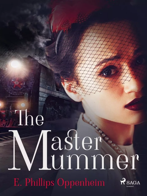 The Master Mummer - Edward Phillips Oppenheimer - Saga Egmont International