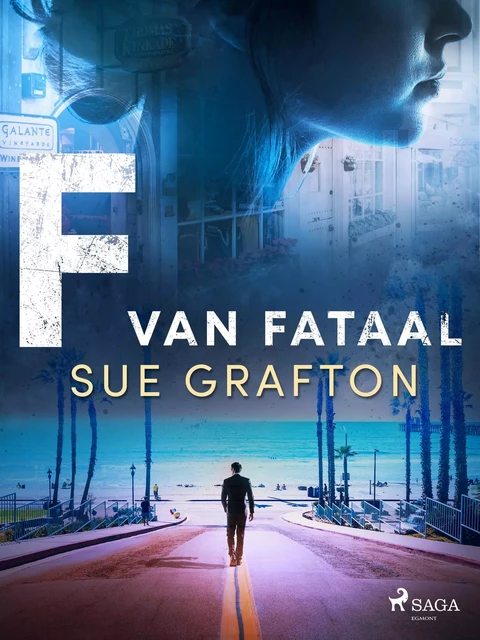 F van fataal - Sue Grafton - Saga Egmont International