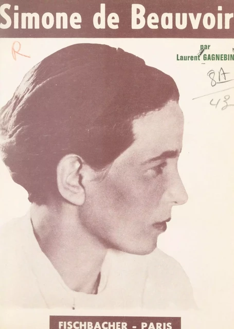 Simone de Beauvoir - Laurent Gagnebin - FeniXX réédition numérique