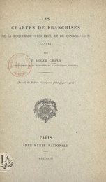 Les chartes de franchises de la Roquebrou (1281-1282) et de Conros (1317) (Cantal)