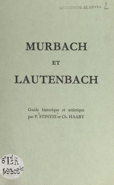 Murbach et Lautenbach - Charles Haaby, Paul Stintzi - FeniXX réédition numérique