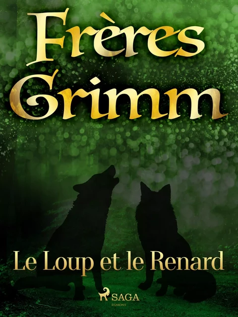 Le Loup et le Renard - Frères Grimm - Saga Egmont French