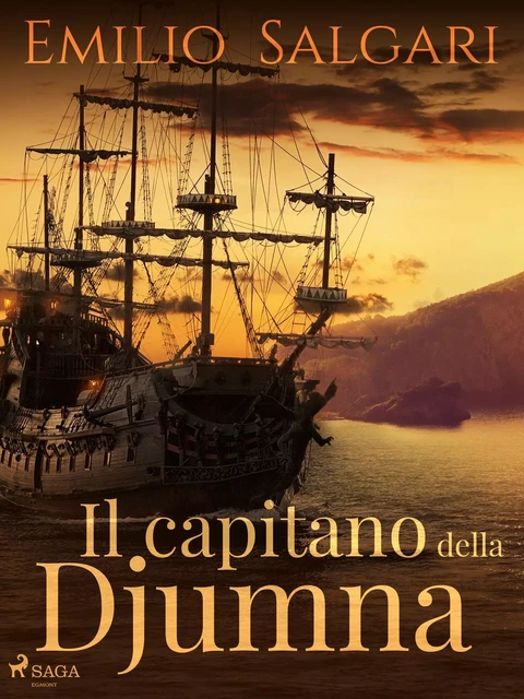 Il capitano della Djumna - Emilio Salgari - Saga Egmont International