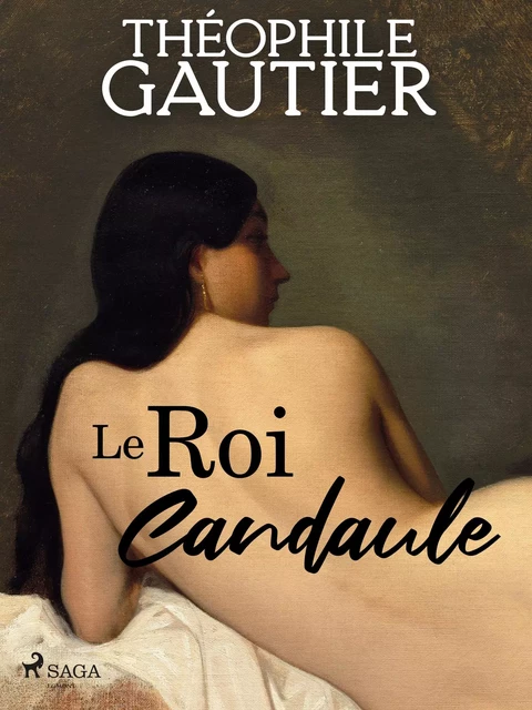 Le Roi Candaule - Théophile Gautier - Saga Egmont French