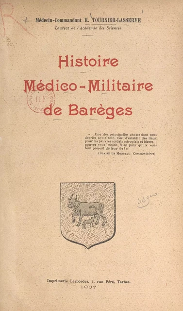 Histoire médico-militaire de Barèges - Robert Tournier-Lasserve - FeniXX réédition numérique