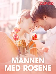 Mannen med rosene – erotiske noveller