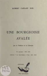 Une bourgeoisie avalée par le théâtre et la librairie