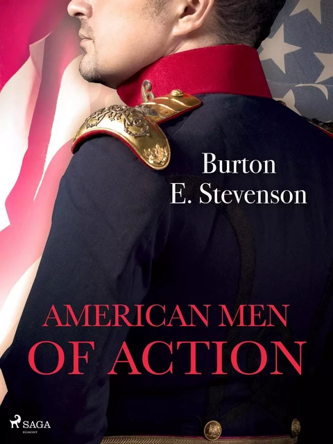 American Men of Action - Burton E. Stevenson - Saga Egmont International