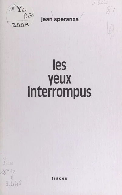 Les yeux interrompus - Jean Speranza - FeniXX réédition numérique