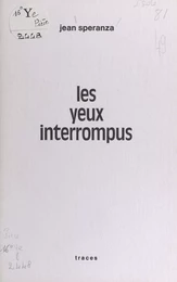 Les yeux interrompus