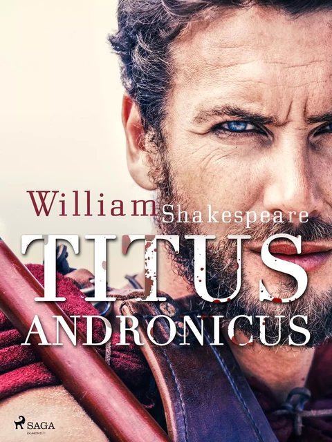 Titus Andronicus - William Shakespeare - Saga Egmont International