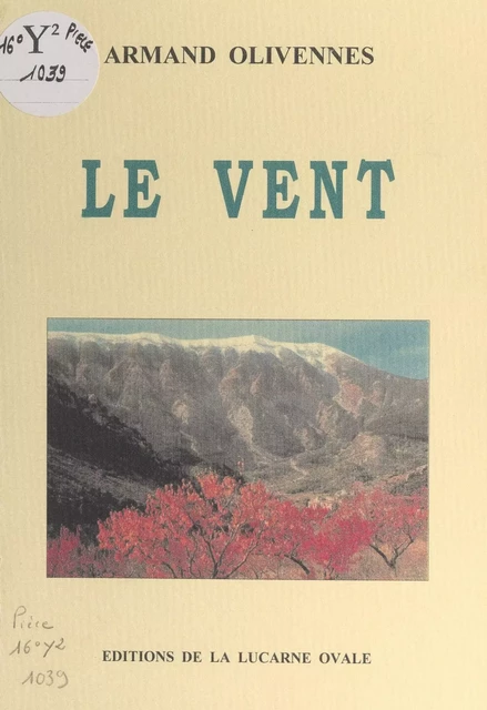 Le vent - Armand Olivennes - FeniXX réédition numérique