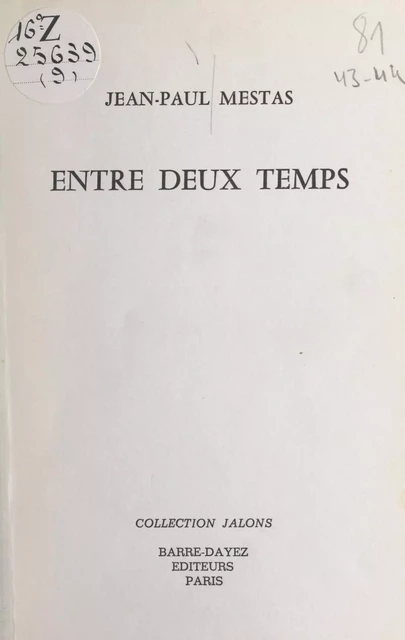 Entre deux temps - Jean-Paul Mestas - FeniXX réédition numérique