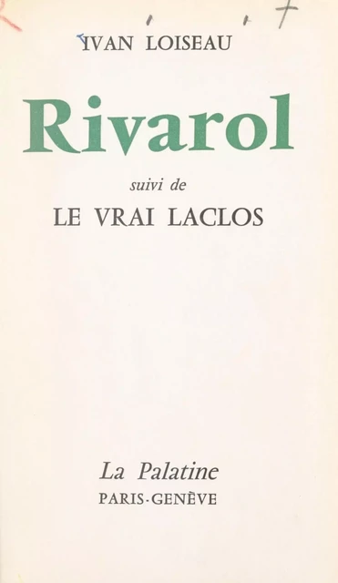 Rivarol - Yvan Loiseau - FeniXX réédition numérique